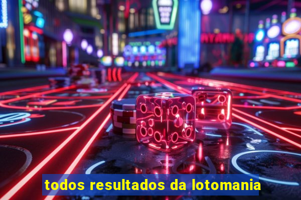 todos resultados da lotomania